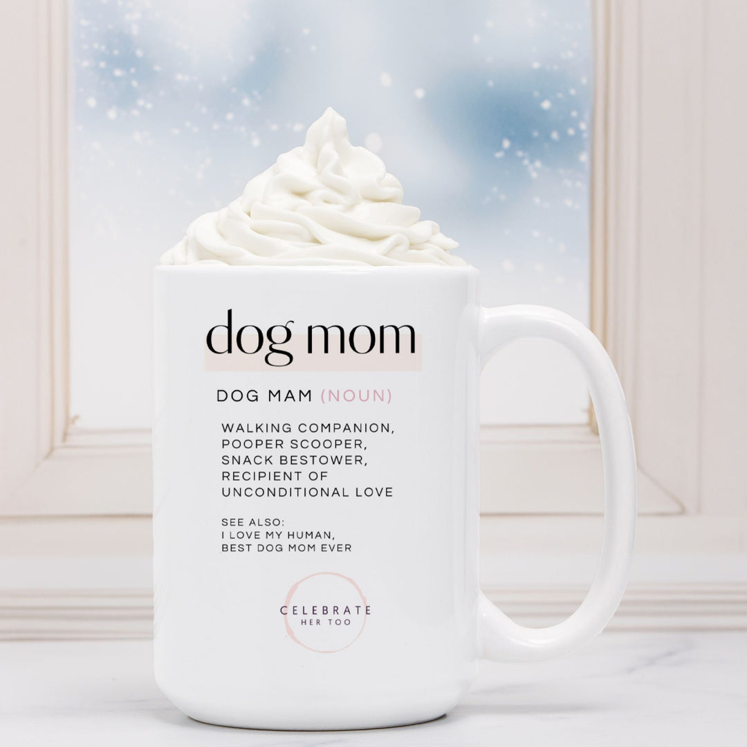 Dog Mom Definition - Mug 15oz.