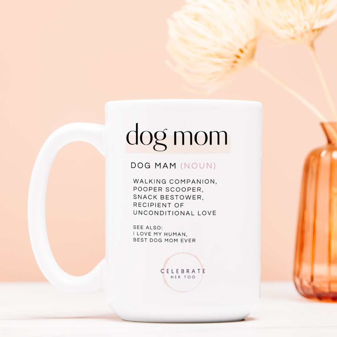 Dog Mom Definition - Mug 15oz.