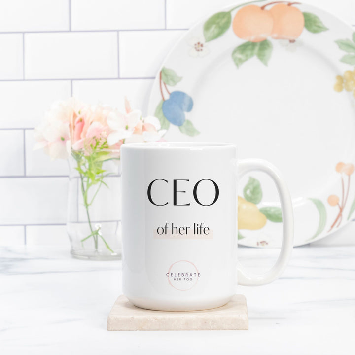 CEO Of Her Life - Mug 15oz.