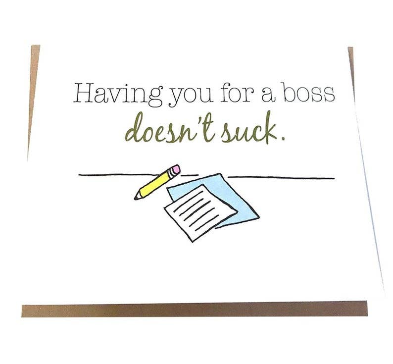 Having You for a Boss Doesn't Suck Card